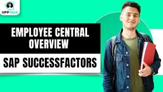 Overview of SAP SuccessFactors employee central Factor | SAP SuccessFactors Tutorial | Upptalk