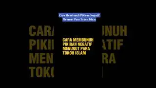 Cara Membunuh Pikiran Negatif Menurut Para Tokoh Islam #quotes #short #shortvideo
