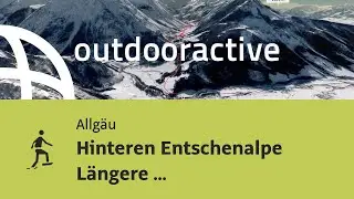 Schneeschuhwanderung im Allg&auml;u: Hinteren Entschenalpe L&auml;ngere Schneeschuhtour