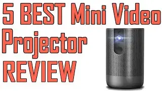 5 Best Mini Video Projector Review 2021