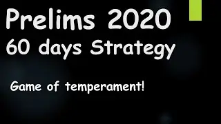 How to prepare for Prelims 2020 | 60 days Strategy