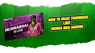 HOW TO MAKE MUNNABHAI THUMBNAIL | HOW TO MAKE GAMING THUMBNAIL | IN TELUGU | FREE FIRE