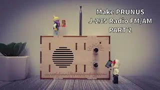 Make PRUNUS J-235 Radio FM/AM PART 2
