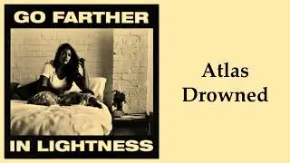 atlas drowned - gang of youths (slowed + reverb)