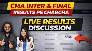 CMA Inter & Final Live Results Discussion | Results Pe Charcha | CMA DEC 2025 RESULTS