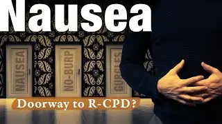 Feeling Nauseated? Symptoms of R-CPD (the Inability to Burp)