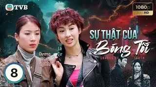 Phim TVB lồng tiếng Sự Thật Của Bóng Tối (Shades of Truth) tập 8/25 | Trương Trí Lâm, Lê Tư | 2004