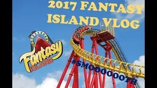 fantasy island vlog august 2017
