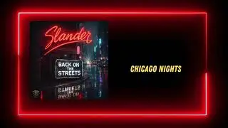 Slander&sup2; - Chicago Nights | Melodic Rock / AOR
