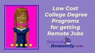 Search Remotely Low Cost University Degrees for Remote Jobs
