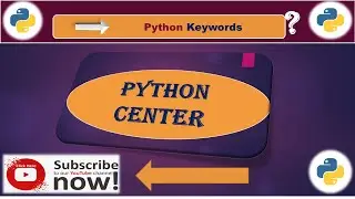 Python Keywords | Python Center | PC | Python Programming