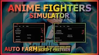 ANIME FIGHTERS SIMULATOR Script Pastebin 2023 AUTO FARM | AUTO RAID | AUTO FUSE | 2x DAMAGE (NO KEY)