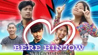 BERE HINJOW|| Bodo Comedy Video||W.B Cocktail Vines