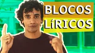 Como surgiram os Blocos Líricos?