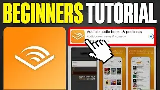 How To Use Audible For Beginners | Audible Tutorial 2025