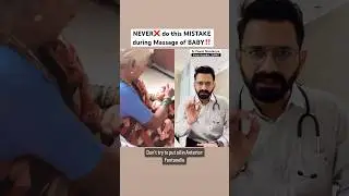 NEVER❌do this MISTAKE‼️during Massage of BABY. #newbornbaby #newborncare #shorts Dr Pawan mandaviya