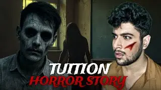 Real Tuition Teacher Horror Story | Sayed Azan