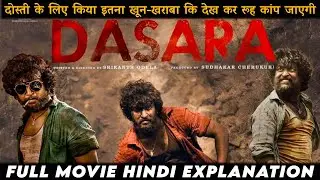 DASARA 2024 | South Indian Movie Explained In Hindi | Superhit Movie | Fully Explained in Hindi |