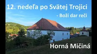 ECAV Micina - 12. po Sv. Trojici - Bož&iacute; dar reči