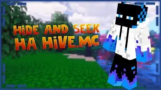 ИГРАЮ В HIDE AND SEEK I НА СЕРВЕРЕ HIVE.MC