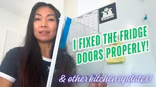 I fixed the fridge doors properly! Part 5 😅? & other kitchen updates!