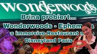 Brina tries&hellip; Wonderwoods - Ephemera | The immersive restaurant near Disneyland Paris