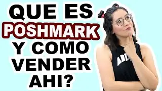 Que Es Poshmark Y Como Aprendo A Vender Ahí | Ventas Online