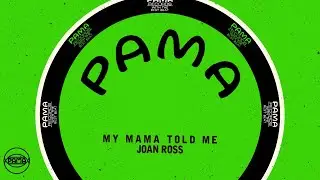 Joan Ross - My Mama Told Me (Official Audio) | Pama Records