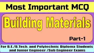 Building Materials MCQ Part 1 Junior Engineer/Sub Engineer Exams