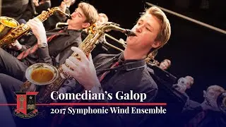 Comedian's Galop | Symphonic Wind Ensemble 2017