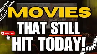 🚨Movies That STILL HIT TODAY!