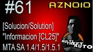 [Solucion/Solution] Informacion [CL25] MTA SA 1.4/1.5/1.5.1
