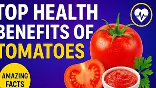 Top Health Benefitsof Tomatoes | Amazing Tomato Facts You Didn&rsquo;t Know#technology#trending#viral#food