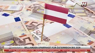 Milliarden-Sparpaket f&uuml;r &Ouml;sterreich