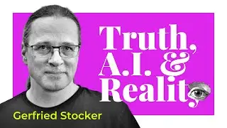 Investigate Truth & Ambiguity through Art with Artistic Director of Ars Electronica Gerfried Stocker