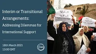 Interim or Transitional Arrangements: Addressing Dilemmas for International Support