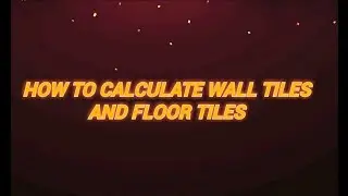 How To Calculate Wall Tiles and Floor Tiles |In Hindi|