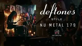 Deftones type drums