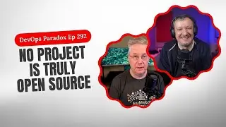 DOP 292: No Project Is Truly Open Source