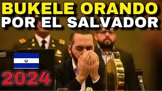Nayib Bukele ORANDO POR EL SALVADOR - Emotivo Mensaje