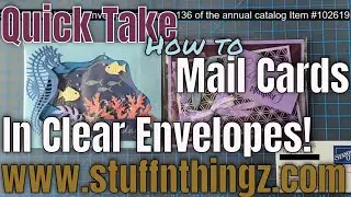 Quick Take - Fun Way To Mail Cards Using Clear Envelopes