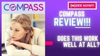 Compass Review-Does This WORK Well AT ALL Or Just Another NO NO Tool?See(Check Before use)