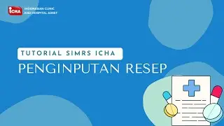 Tutorial Penginputan Resep di SIMRS ICHA