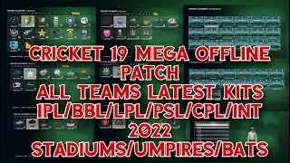 Cricket 19 Mega Patch No:16 PSL\IPL\BBL\CPL\LPL\INT 2022 updated also added stadiums\bats\umpires