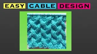 Cable design 4 : Easy cable design for sweaters and cardigans