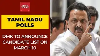 DMK To Release Candidate List For Tamil Nadu Assembly Polls On March 10: MK Stalin