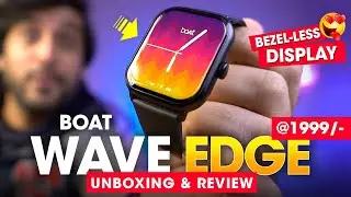 Best *BEZEL-LESS Display* Smartwatch Under ₹2000 Rs. with Functional Crown ⚡️ boAt WAVE EDGE Review!