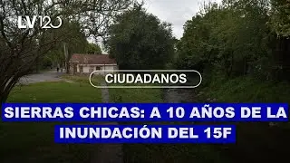 A 10 años del 15F: las huellas humanas y materiales que dejó la inundación que tapó a Sierras Chicas