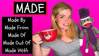 Made: Made By vs Made From vs Made Of vs Made Out Of vs Made With! How to use Made + Preposition 🤩