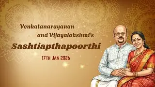 SASHTIAPTHAPOORTHI I Venkatanarayanan & Vijayalakshmi I 17th Jan 2026